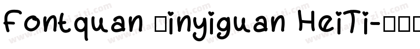 Fontquan ｘinyiguan HeiTi字体转换